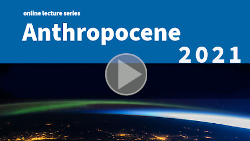 Video preview Anthropocene online lecture series 2021